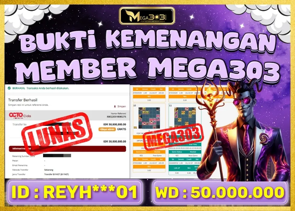 MEGA303 JACKPOT Rp 50.000.000 - LUNAS!!!