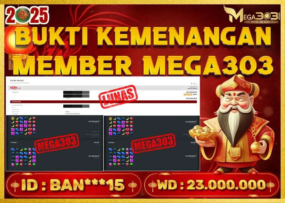 MEGA303 JACKPOT Rp 23.000.000 - LUNAS!!!