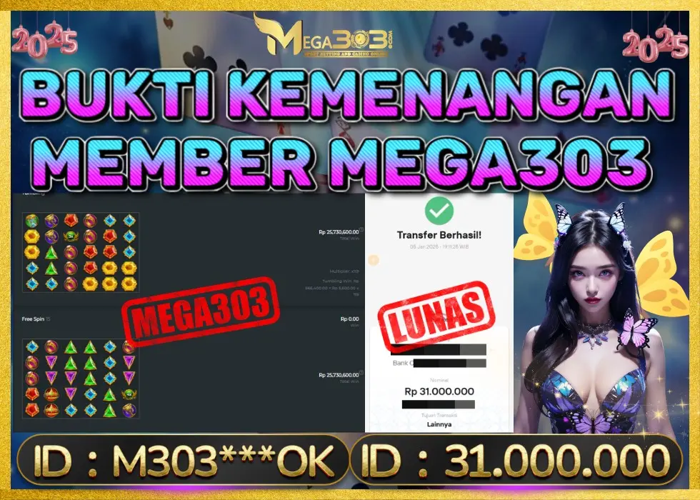 MEGA303 JACKPOT Rp 31.000.000 - LUNAS!!!