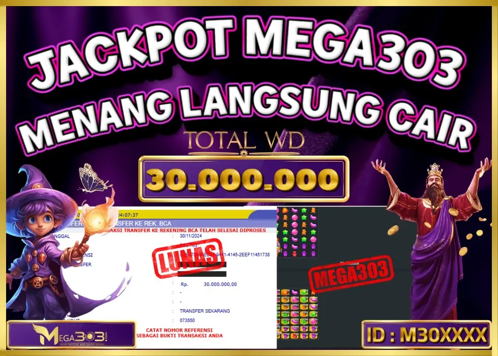 MEGA303 JACKPOT Rp 30.000.000 - LUNAS!!!